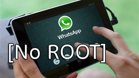 [NO ROOT] WhatsApp on Android Tablet (Nexus 7, Nexus 10, Galaxy Tab)