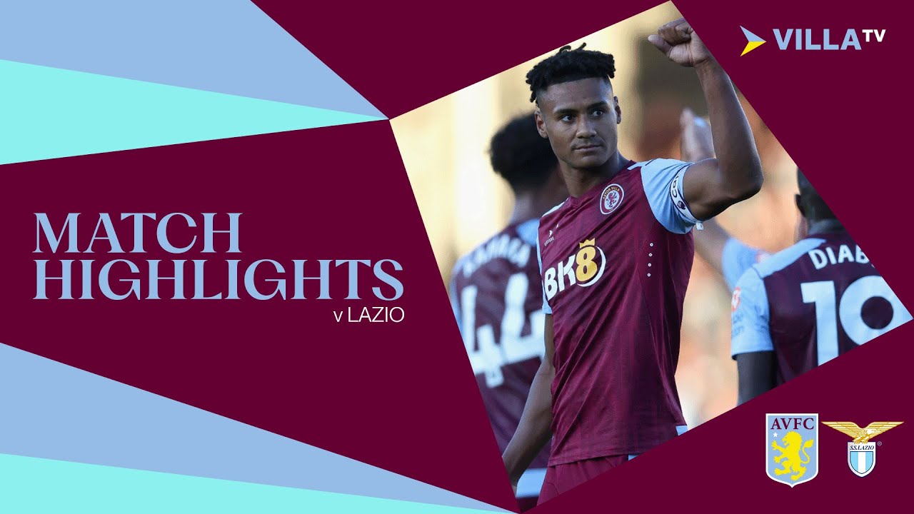 MATCH HIGHLIGHTS Aston Villa 3-0 Lazio