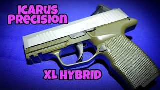 Sig P365 and Icarus Precision:  XL Hybrid.