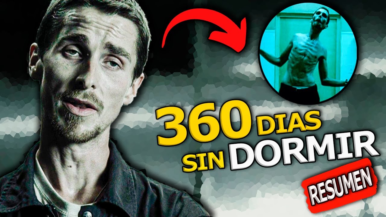 PASÓ 1 AÑO SIN DORMIR por este TRAUMATICO SUCESO (EL MAQUINISTA) || RESUMEN en 17 MINUTOS