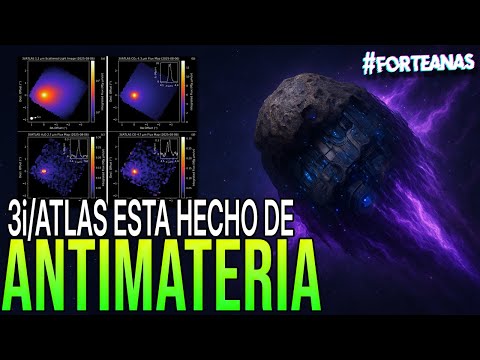 3i/Atlas usa ANTIMATERIA ¿Tecnologia EXTRATERRESTRE? | #forteanas
