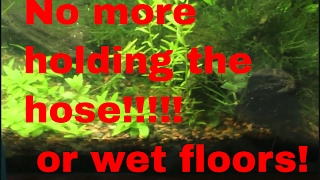 Aquarium water filler hose attachment NO MORE PYTHON!!!