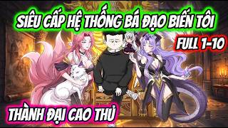 Full 1-10 | Siêu Cấp Hệ Thống Bá Đạo Biến Tôi Thành Đại Cao Thủ | HH VietSub screenshot 2