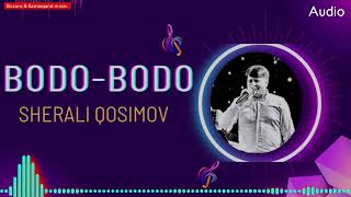 Sherali Qosimov -Bodo-bodo  | Шерали Косимов -Бодо-бодо