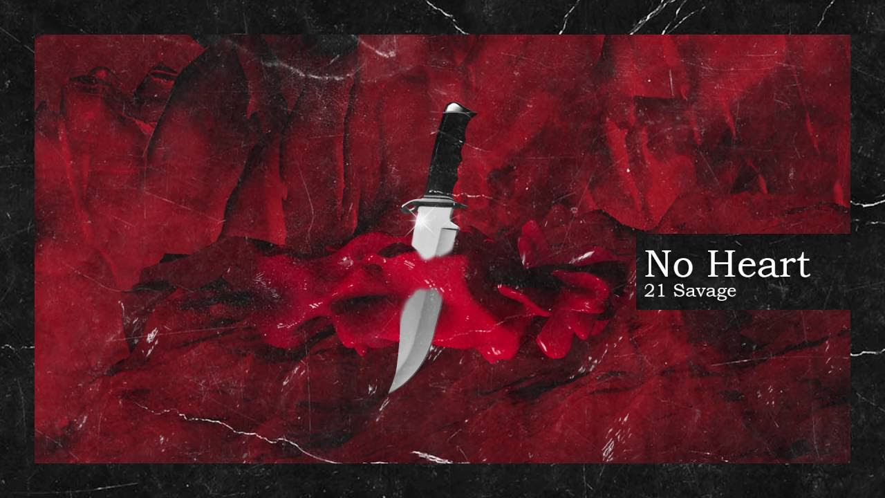 21 Savage  Metro Boomin   No Heart Official Audio