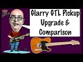 Glarry GTL Tele Pickup Upgrade &amp; Comparison