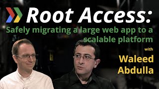 Root Access: Safely migrating a large web app to a scalable platform, with startup Ninua