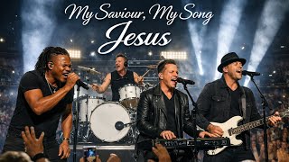 Overcomers- ⚓ My Saviour, My Song -Jesus Contemporary Worship Anthem of Faith, Hope & Victory 2026