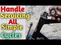 🚴🔥 सादे साइकल के हैंडल की servicing कैसे करें । Bicycle Handle Servicing for  Simple Cycles .