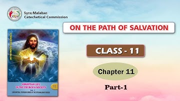 ON THE PATH OF SALVATION | CLASS 11 | CHAPTER 11 | PART 1 | Syro-Malabar