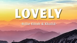 Lovely - Billie Eilish & Khalid (Lyrics)