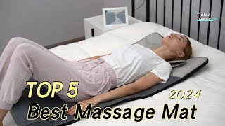 TOP 5 Best Massage Mat 2024