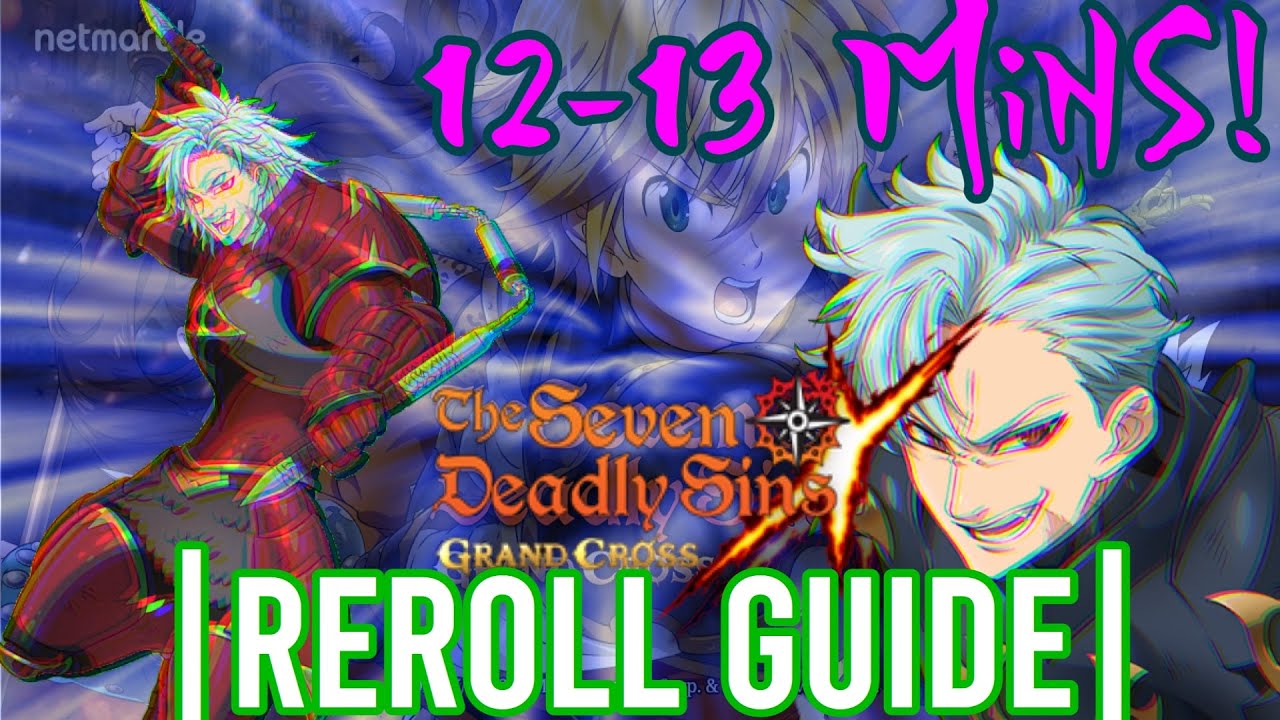 FAST REROLL GUIDE - Seven Deadly Sins: Grand Cross|12-13 Minutes!!