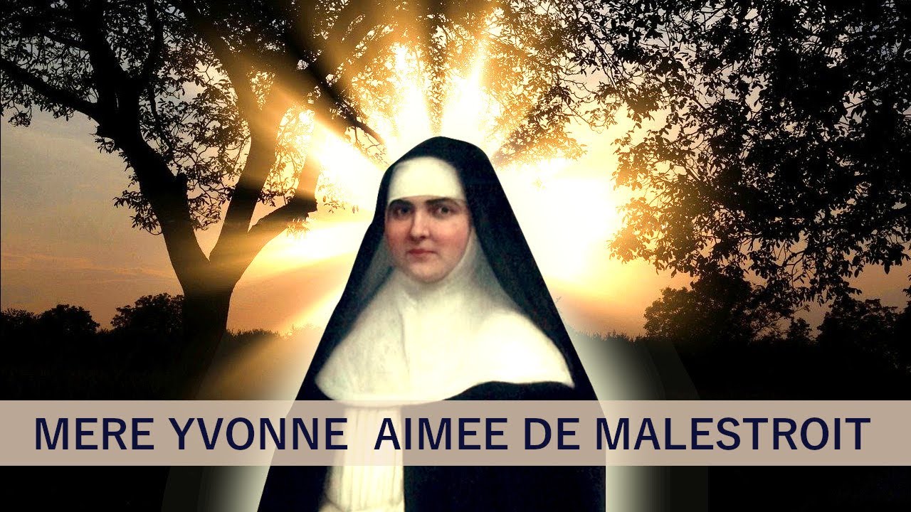 Histoire de Mre Yvonne Aime de Malestroit  Prophties apparitions de fleurs bilocations 