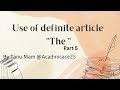 Exception of using the definite article "The" (part 5)| by Tanu Mam| @Academicace25
