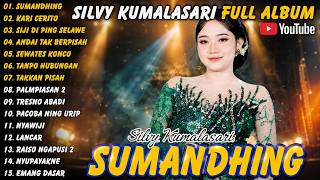 SILVY KUMALA SARI _ SUMADHING - KARI CERITO || SILVY KUMALA SARI FULL ALBUM TERBARU 2026