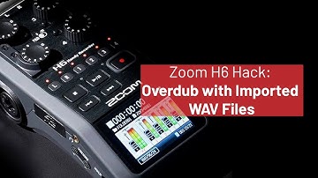 Zoom H6 Hack: Overdub with Imported WAV Files