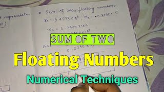 Sum of two Floating Numbers | Numerical Techniques | StudyStool |