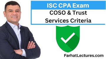 COSO Framework and Trust Services Criteria. Information Systems and Control ISC CPA Exam