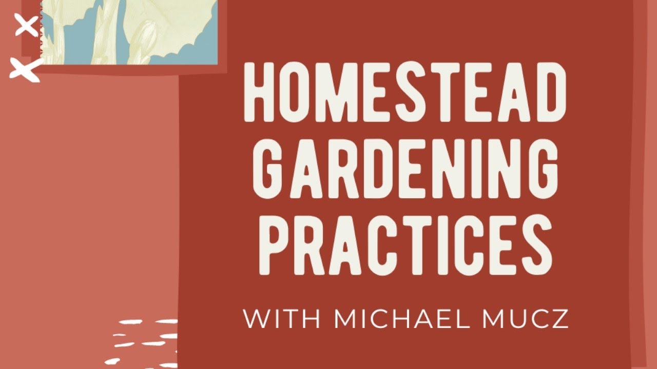 Homestead Gardening Practices Presentation