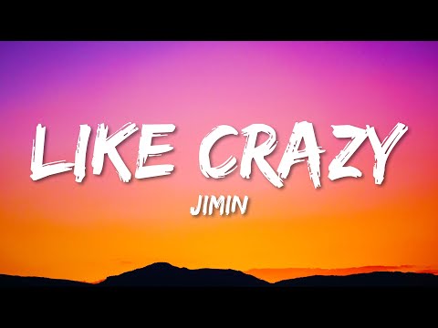 Jimin - Like Crazy (English Version) (Lyrics)