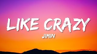 Jimin - Like Crazy (English Version) (Lyrics) Resimi