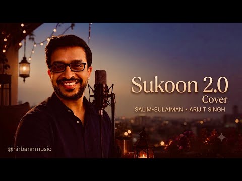 Sukoon 2.0 | Arijit Singh Cover | Salim Sulaiman | Shraddha Pandit Lyrics | song of the decade??