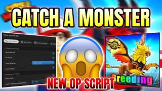 *NEW* Catch a Monster Script ( AUTO ATTACK, AUTO FARM, AUTO HEAL & MORE ) PASTEBIN 2026!