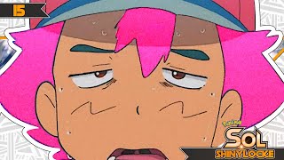 Pokémon Sol Shinylocke Ep.15 - NUNCA TE FIES DE UN POKÉMON MALO NUNCA