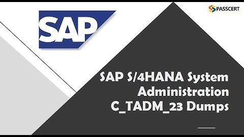 SAP S/4HANA System Administration C_TADM_23 Dumps