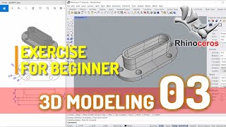 Exercise 03 Rhino 3D Modeling Tutorial For Beginner