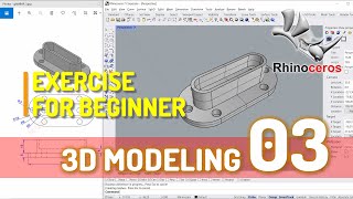 Exercise 03 Rhino 3D Modeling Tutorial For Beginner