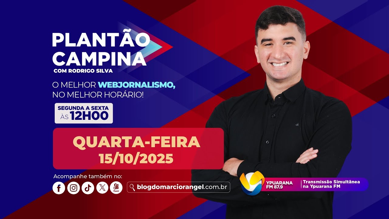 AO VIVO: PLANTÃO CAMPINA - 15/10/2025