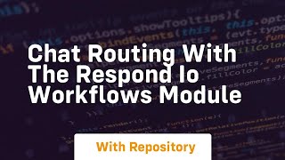 Chat routing with the respond io workflows module