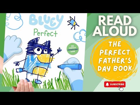 Bluey Book  | 👌 Perfect  |  Father's Day 💙 Read Aloud Story