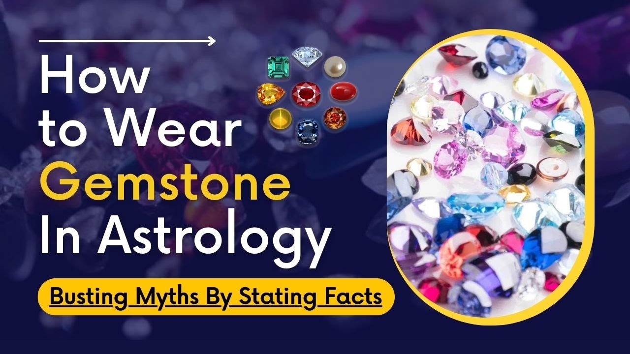 Which Gemstone You Should Wear Gemstones In Vedic Astrology YouTube