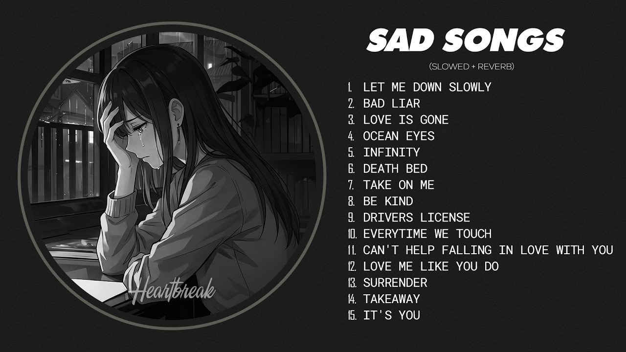 Assista a Let Me Down Slowly 💘 Sad Love Songs That Make You Cry | Sad Songs to Listen to When You're Depressed no YouTube Assista a Let Me Down Slowly 💘 Sad Love Songs That Make You Cry | Sad Songs to Listen to When You're Depressed no YouTube