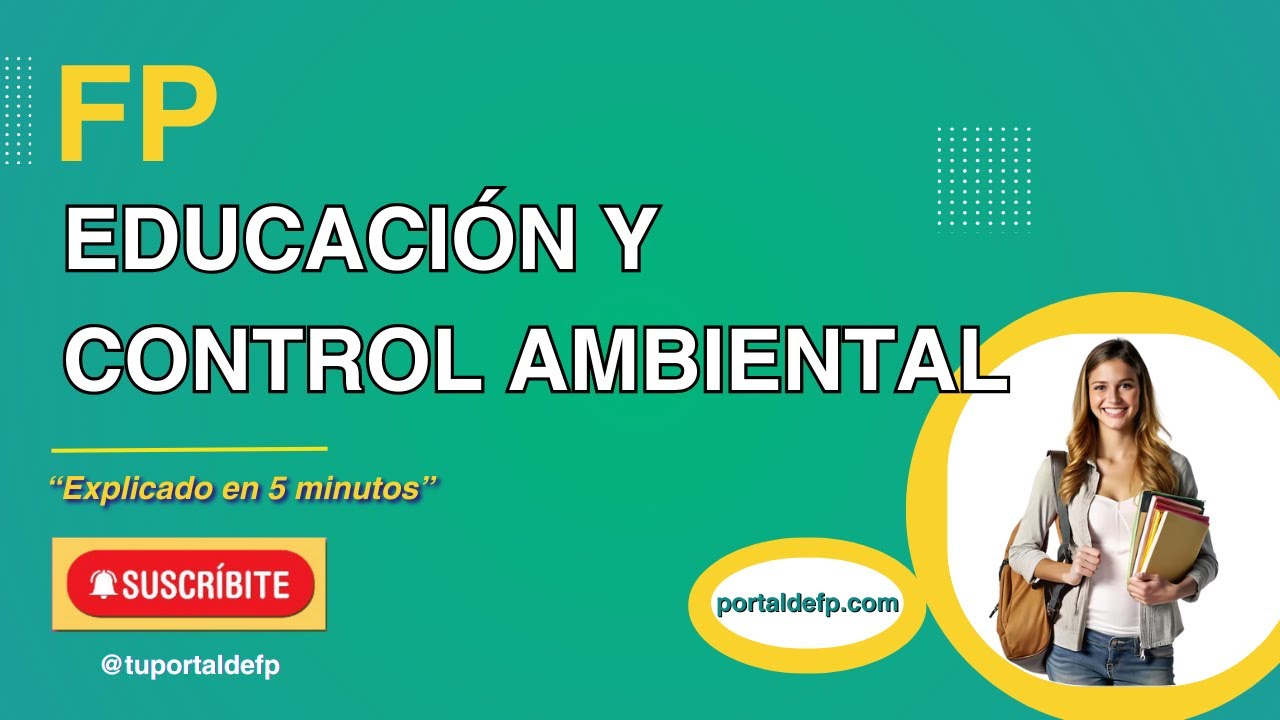 🔴 FP EDUCACIÓN y CONTROL AMBIENTAL. Ciclo explicado en 5 minutos