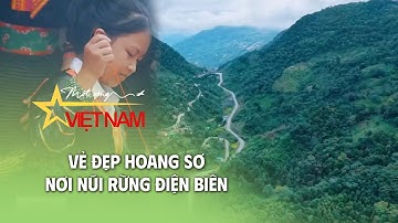 Vẻ đẹp hoang sơ nơi núi rừng Điện Biên | Around Viet Nam | VTV Times