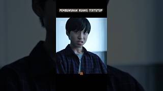 PEMBUNUHAN RUANG TERTUTUP | alur cerita Drakor