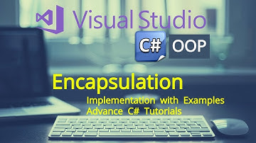 Encapsulation in C# with Example - Advance C# Tutorial 09 - C# Encapsulation & Data Hiding in C#