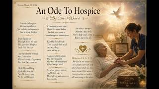 An Ode To Hospice By Sam Weaver Music Played By Judy Weaver  With Oil and Wine Ministries Website :