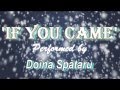 If you came [De-ar fi sa vii] - Doina Spataru - English Lyrics