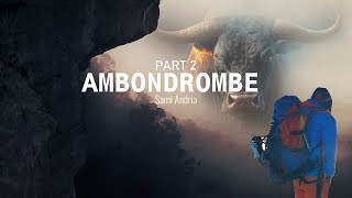 Ambondrombe RA VOAY part 2