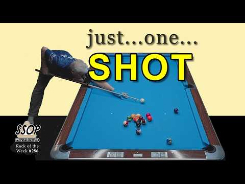 Safe or Shoot? How to Decide, How to Prepare. Straight Pool Lesson, Rack of the Week 286