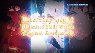 Fate/stay night [Unlimited Blade Works] Original Soundtrack 発売告知CM