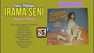 OM IRAMA SENI - KAWIN PAKSA Full Album Lawas