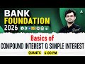 Basics of SI &amp; CI (Simple &amp; Compound Interest) | Quant Class for SBI &amp; IBPS PO 2026 | By Navneet Sir