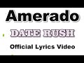 Amerado Date Rush Lyrics Video Official mp3