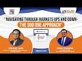 Navigating Through Markets UPs and Down the 360 One Approach